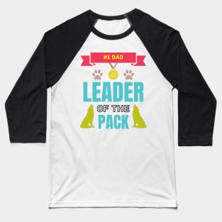 Number One Dad Leader Of The Pack Wolf Canine Lover Father's Day Wildlife Gifts Baseball T-Shirt